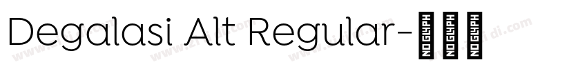 Degalasi Alt Regular字体转换